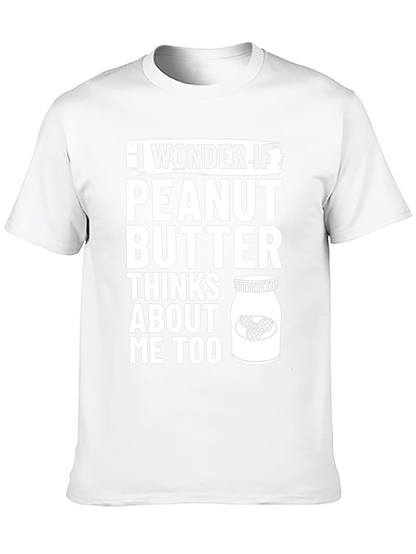 Peanut Butter Thinks About Me Too T-Shirt