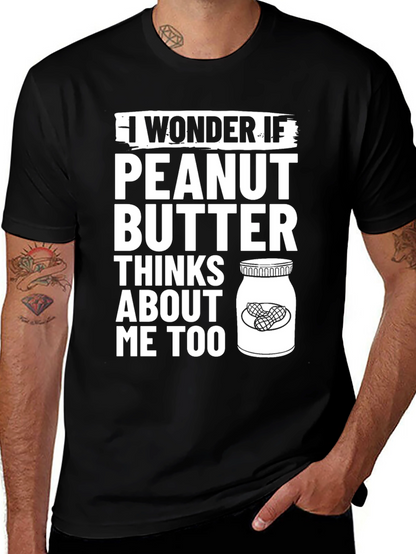 Peanut Butter Thinks About Me Too T-Shirt