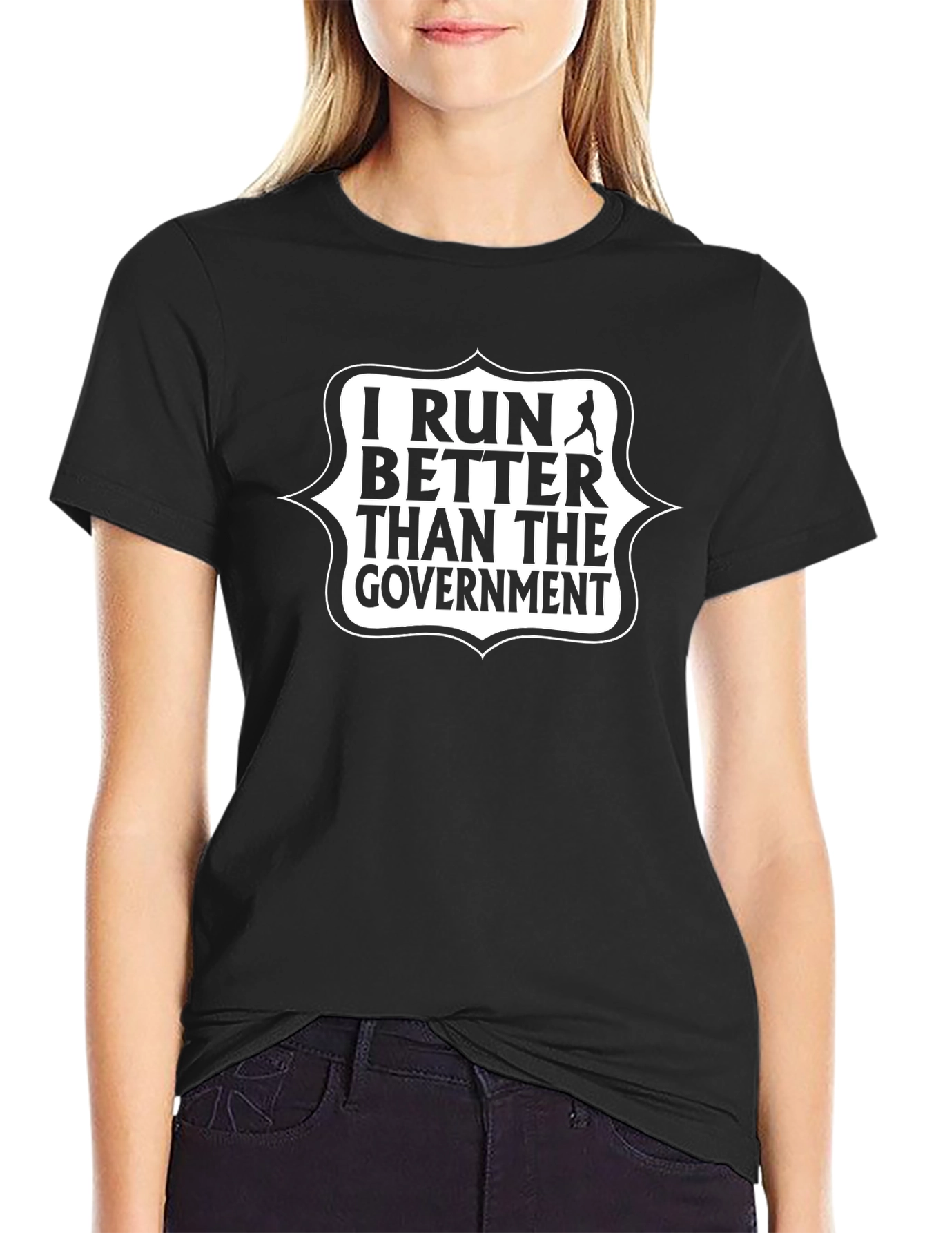 I Run Better Than The Government Graphic T-Shirt
