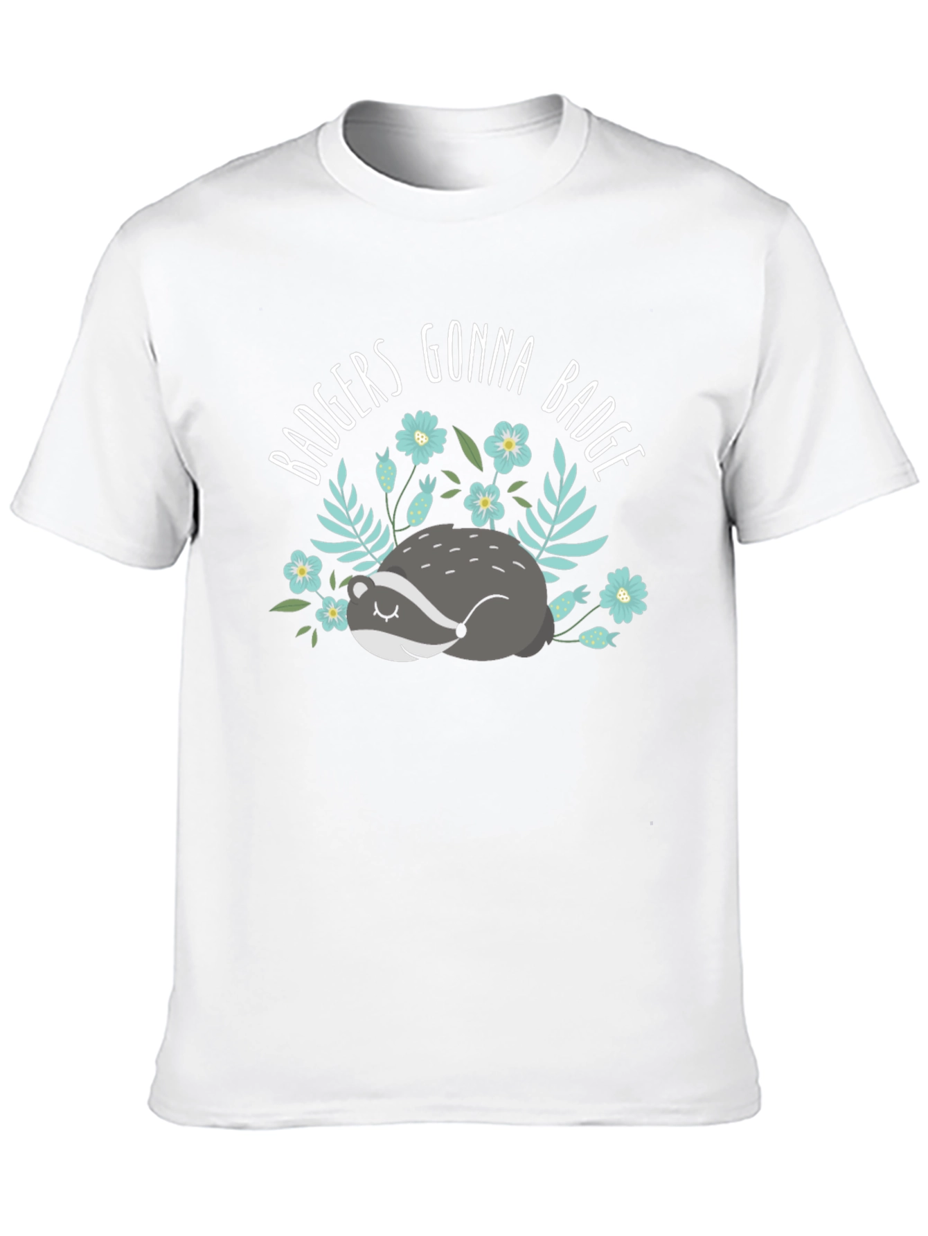 Badgers Gonna Badge T-Shirt - Cute Animal Tee