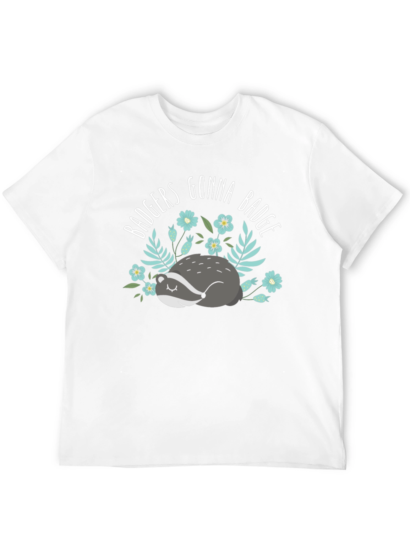 Badgers Gonna Badge T-Shirt - Cute Animal Tee