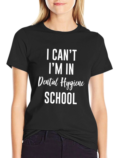 Dental Hygiene School T-Shirt