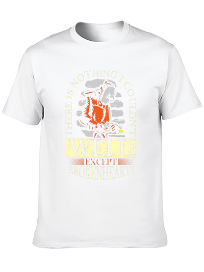 Welder T-Shirt - Nothing I Couldnt Weld