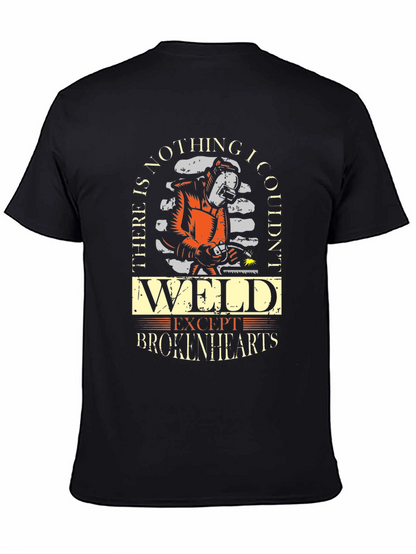 Welder T-Shirt - Nothing I Couldnt Weld