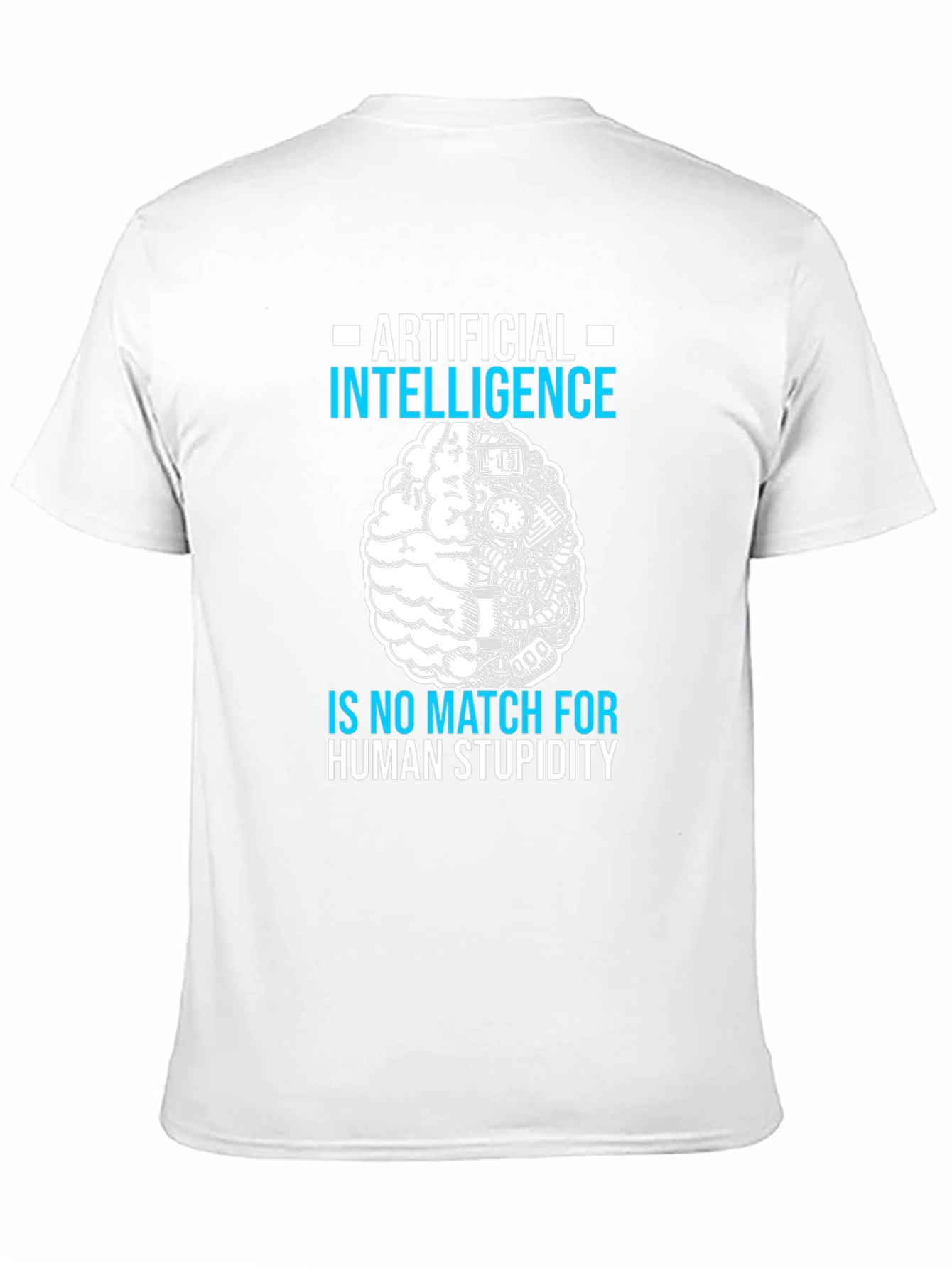 Artificial Intelligence vs. Human Stupidity T-Shirt