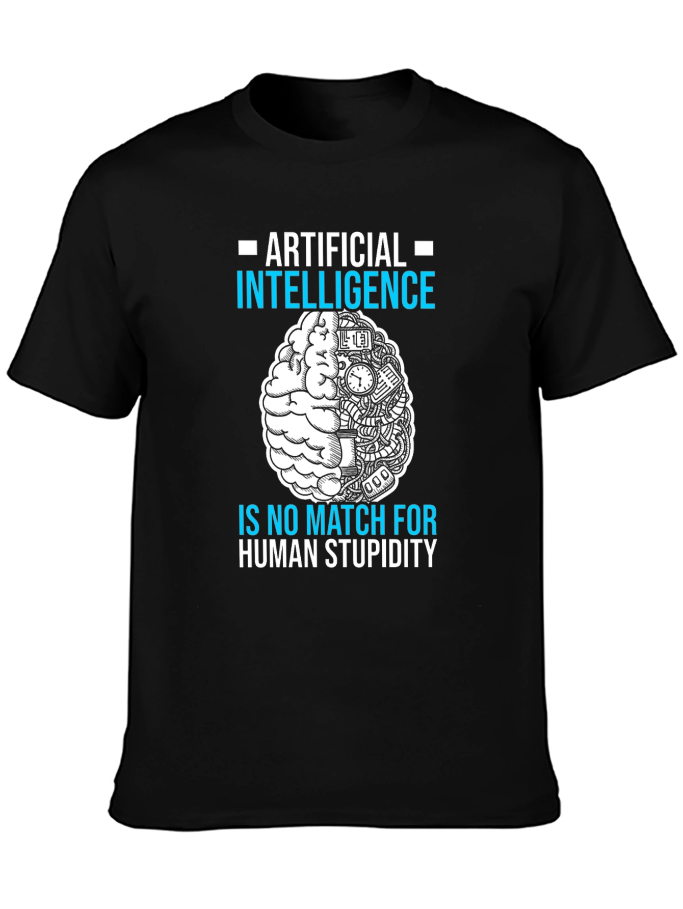 Artificial Intelligence vs. Human Stupidity T-Shirt