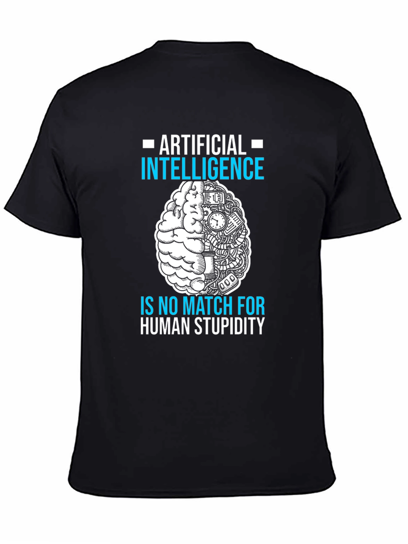 Artificial Intelligence vs. Human Stupidity T-Shirt