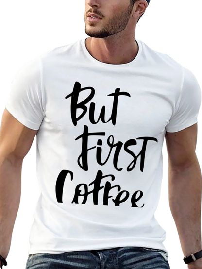But First Coffee Graphic Tee - Unisex Black T-Shirt