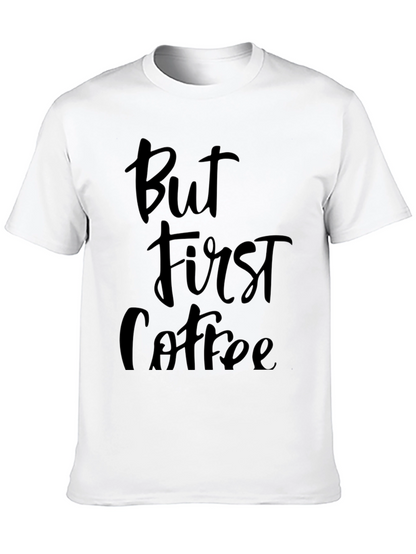 But First Coffee Graphic Tee - Unisex Black T-Shirt