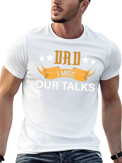 Dad I Miss Our Talks T-Shirt
