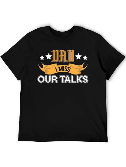 Dad I Miss Our Talks T-Shirt