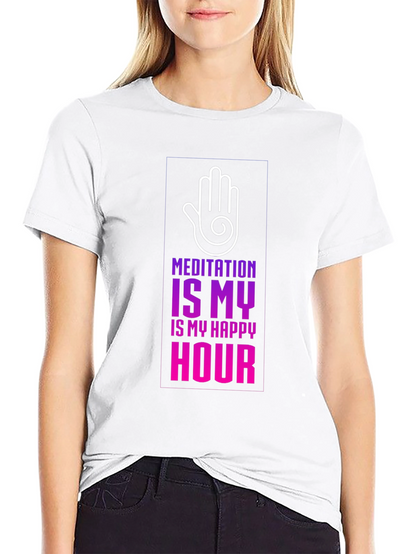 Meditation is My Happy Hour T-Shirt