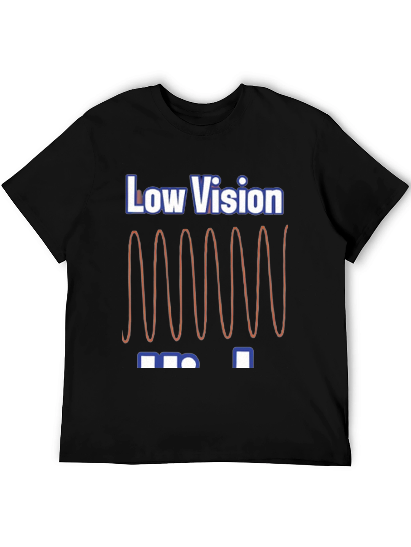 Low Vision Graphic T-Shirt - Unique Design