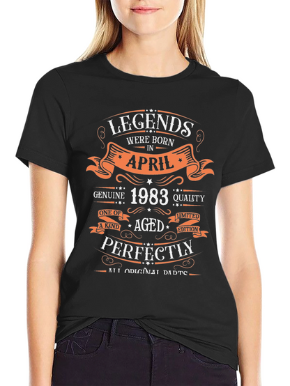 Legends Born in April 1983 T-Shirt