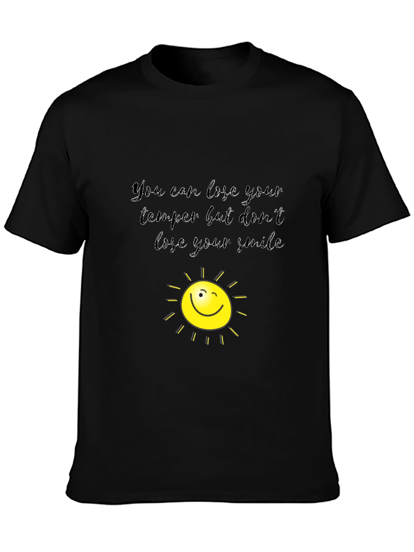 Lose Your Temper Keep Your Smile T-Shirt