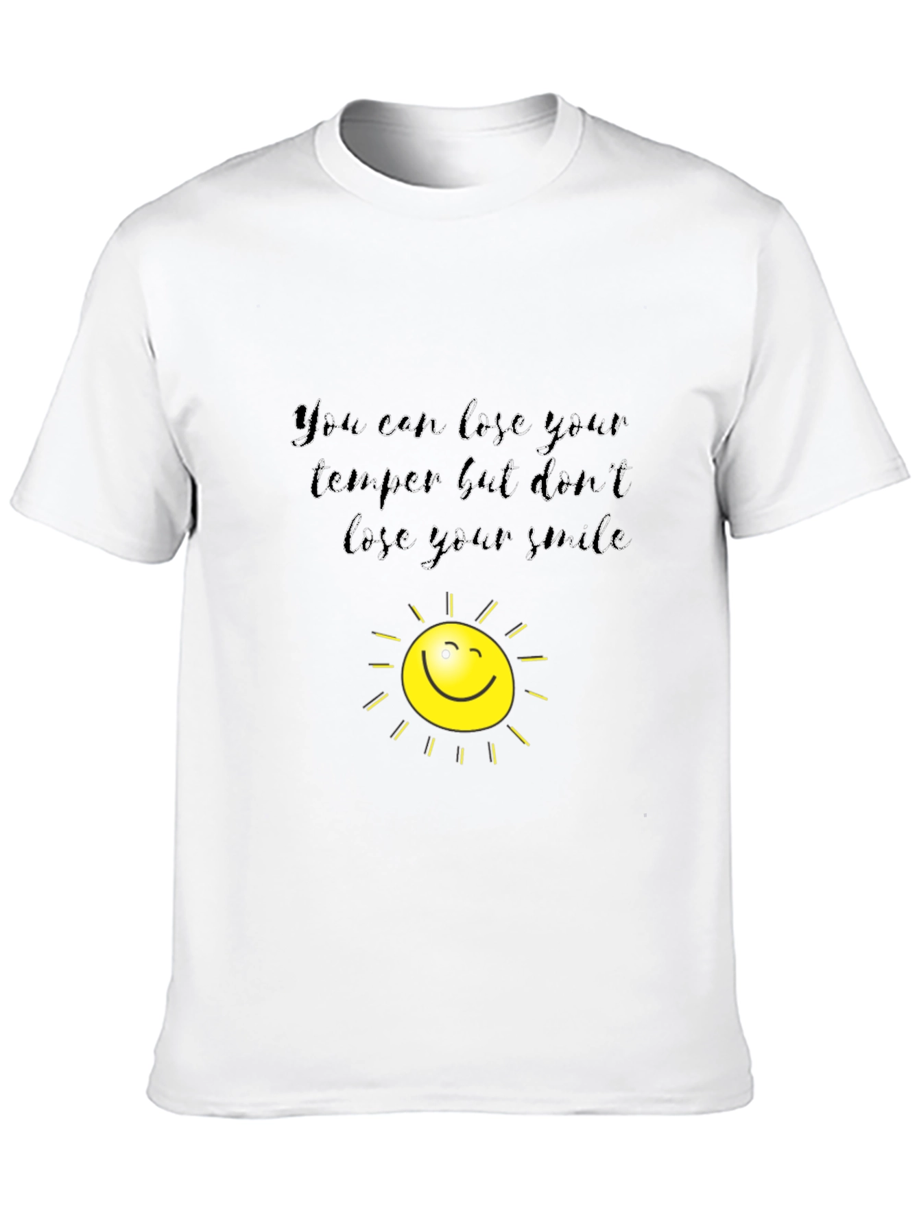 Lose Your Temper Keep Your Smile T-Shirt