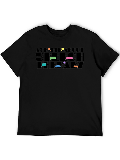 Speech Therapy T-Shirt: Ask Me About It!