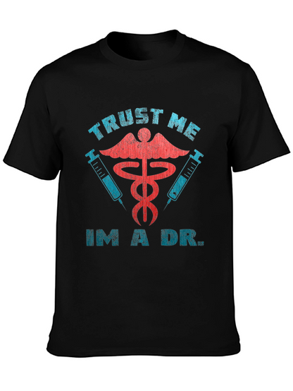 Trust Me Im A Dr. Black Graphic Tee