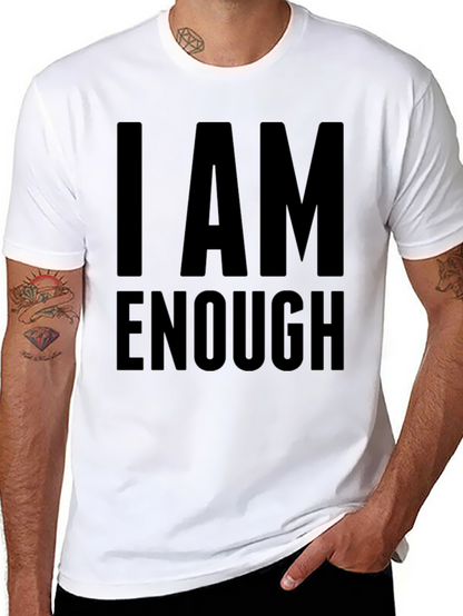I AM ENOUGH Statement T-Shirt Motivational Tee