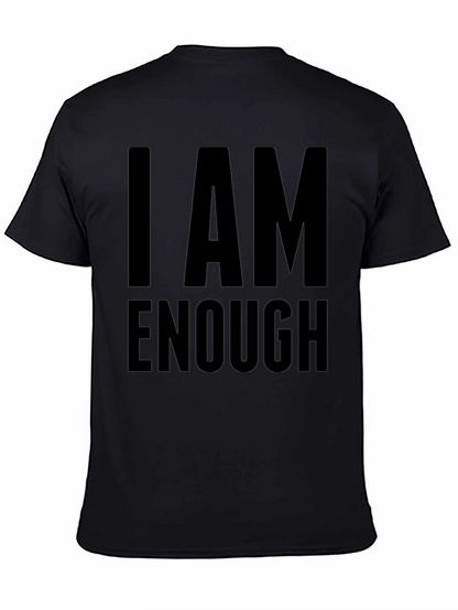 I AM ENOUGH Statement T-Shirt Motivational Tee