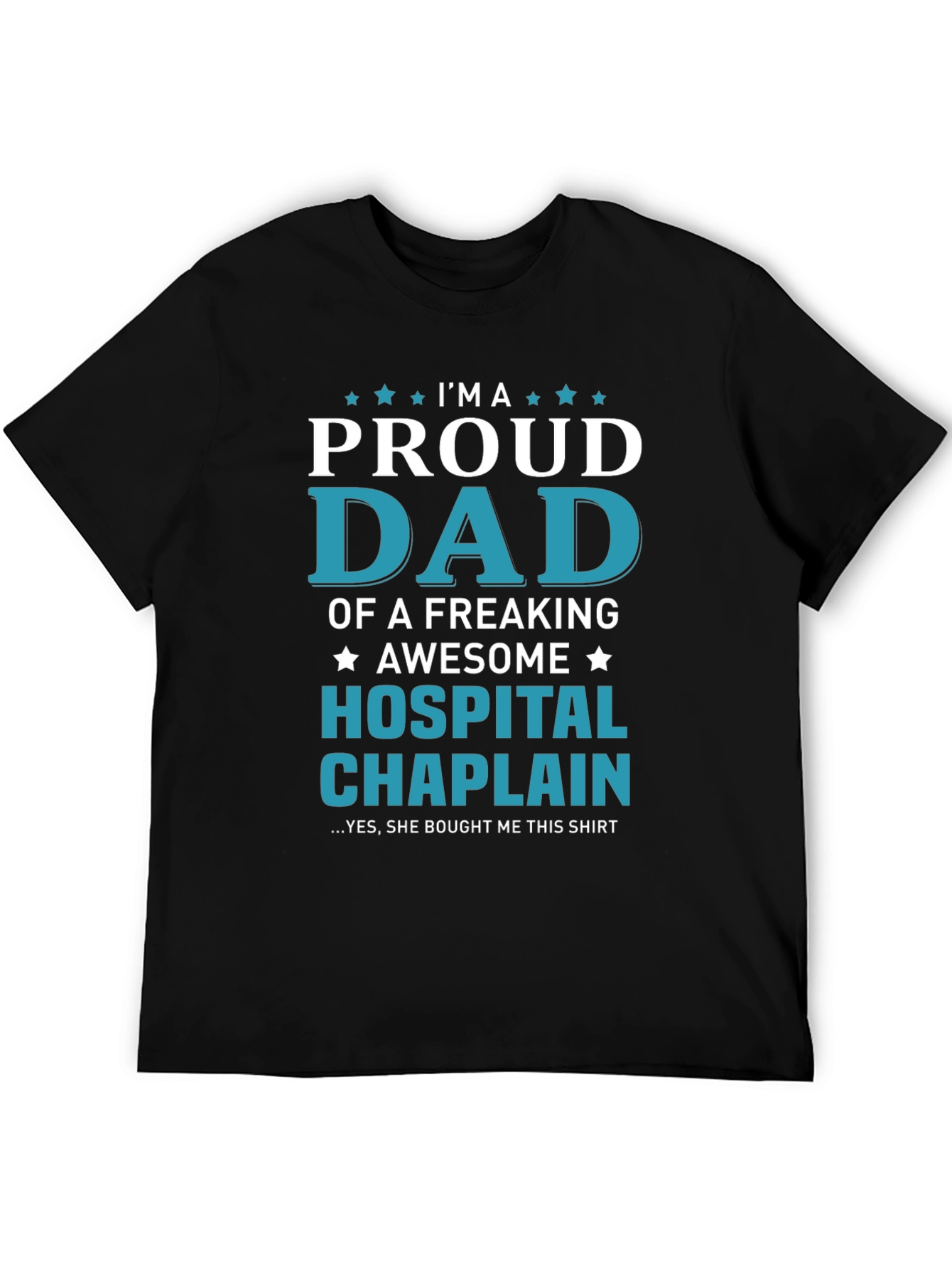 Proud Dad Hospital Chaplain T-Shirt