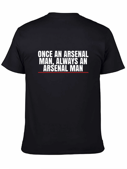 Arsenal Fan T-Shirt - Once An Arsenal Man