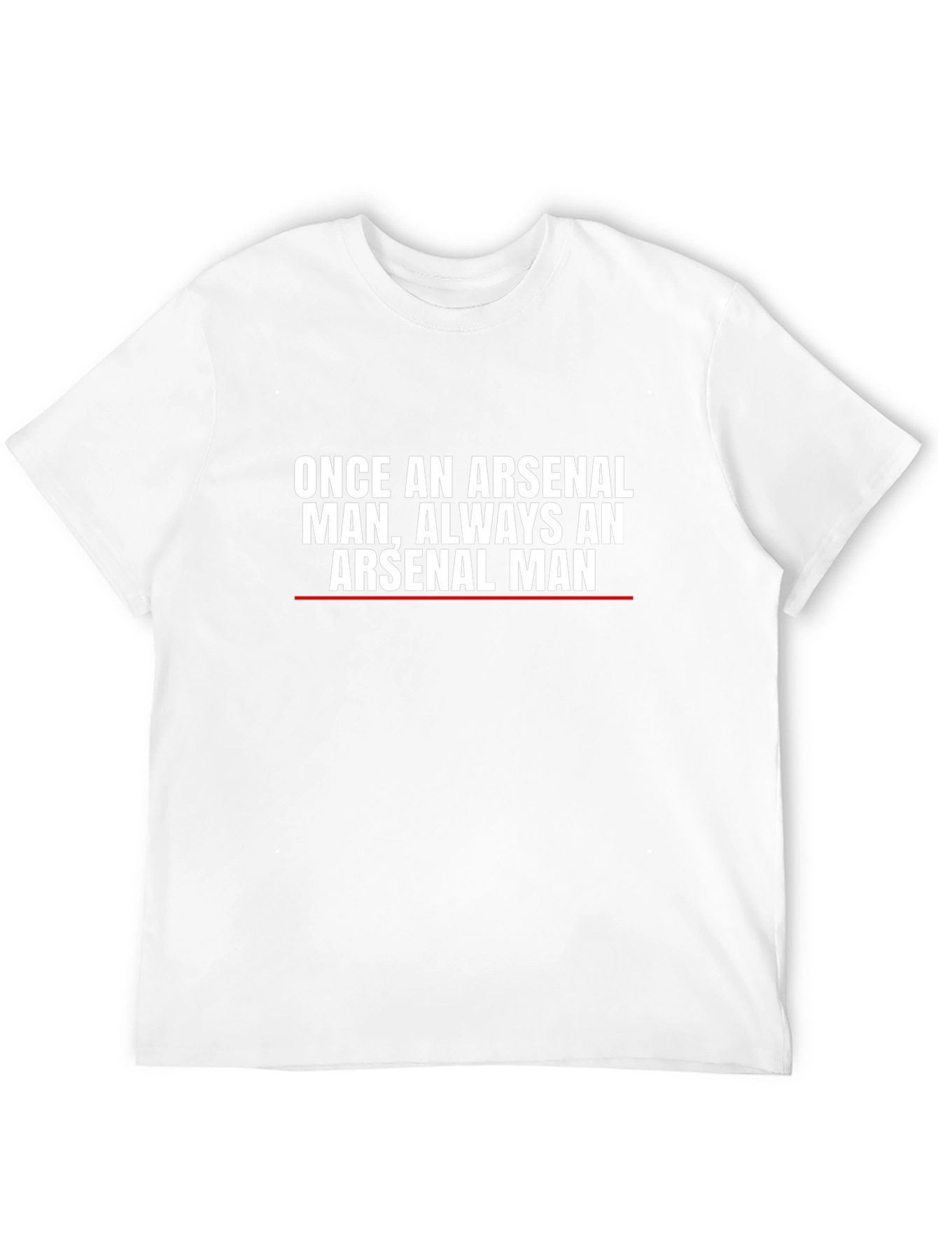 Arsenal Fan T-Shirt - Once An Arsenal Man