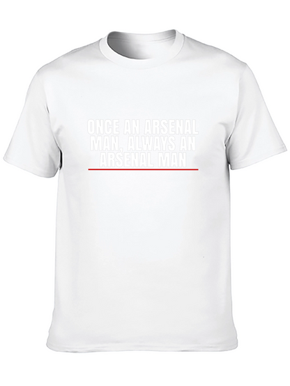 Arsenal Fan T-Shirt - Once An Arsenal Man