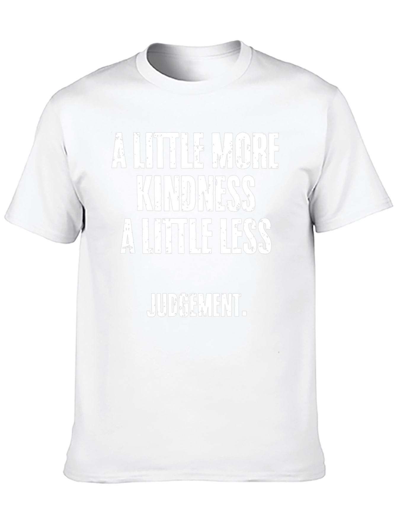 Kindness and Less Judgement T-Shirt