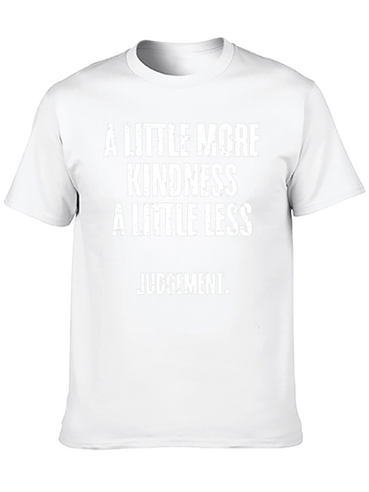 Kindness and Less Judgement T-Shirt