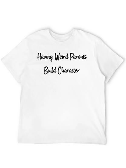 Having Weird Parents T-Shirt