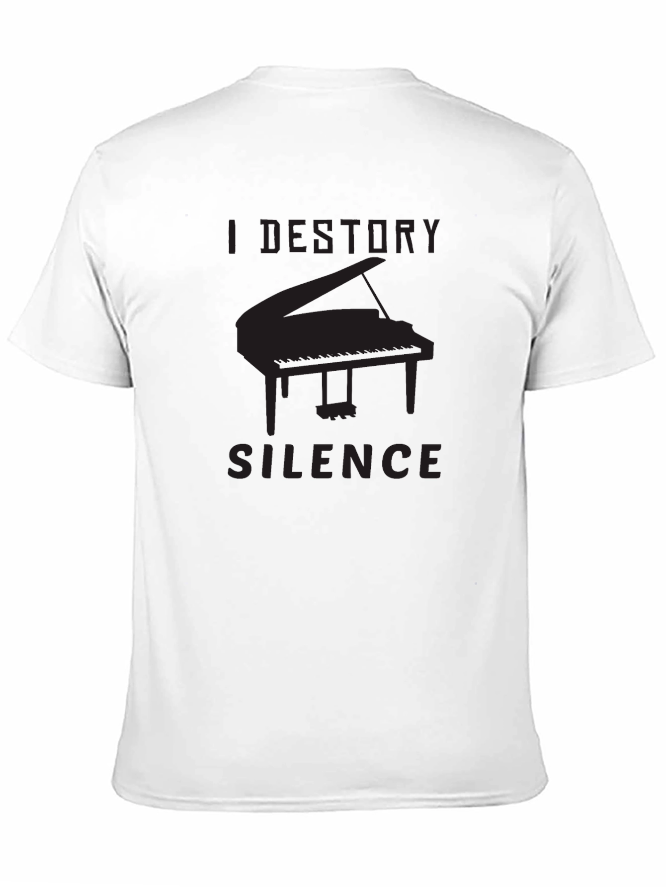 I Destroy Silence Piano T-Shirt