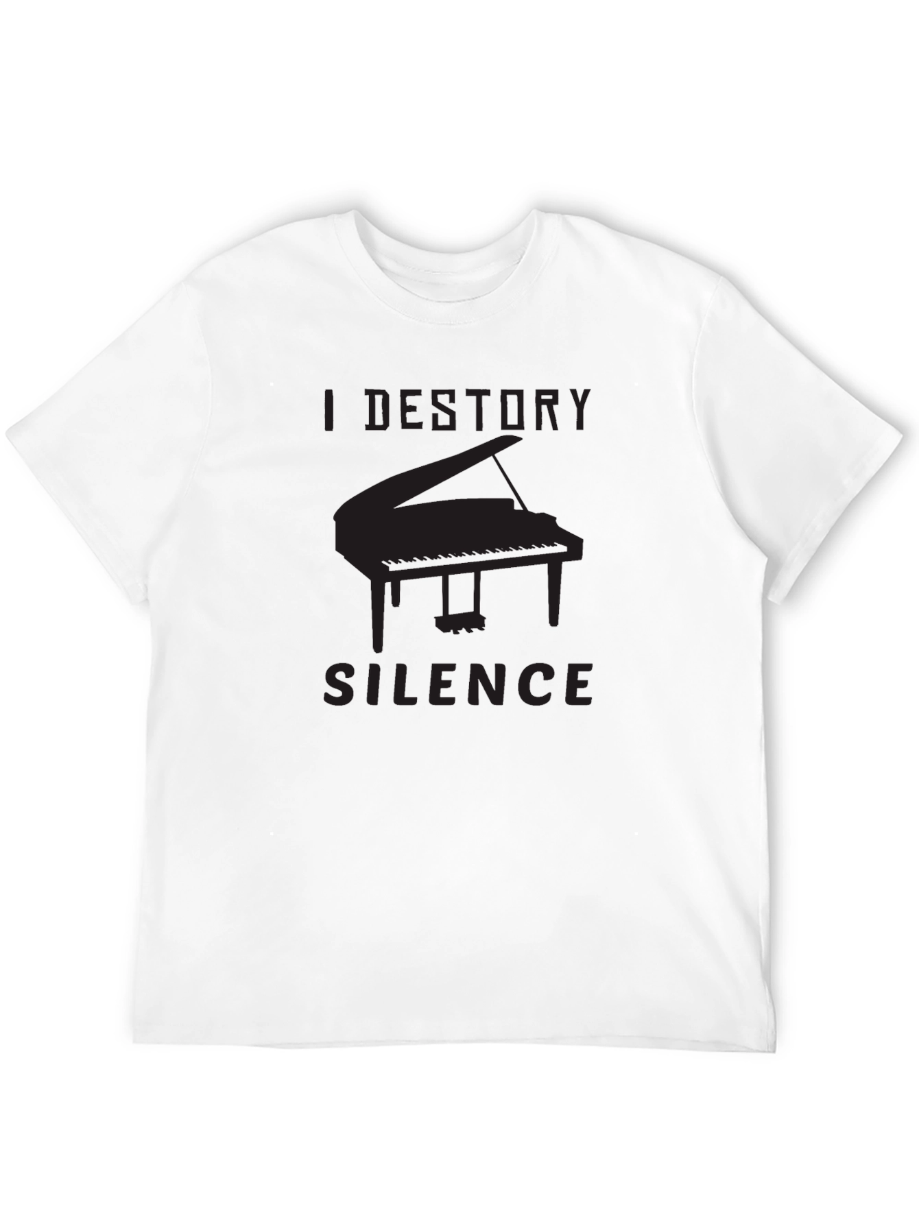 I Destroy Silence Piano T-Shirt