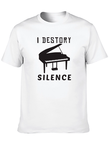 I Destroy Silence Piano T-Shirt