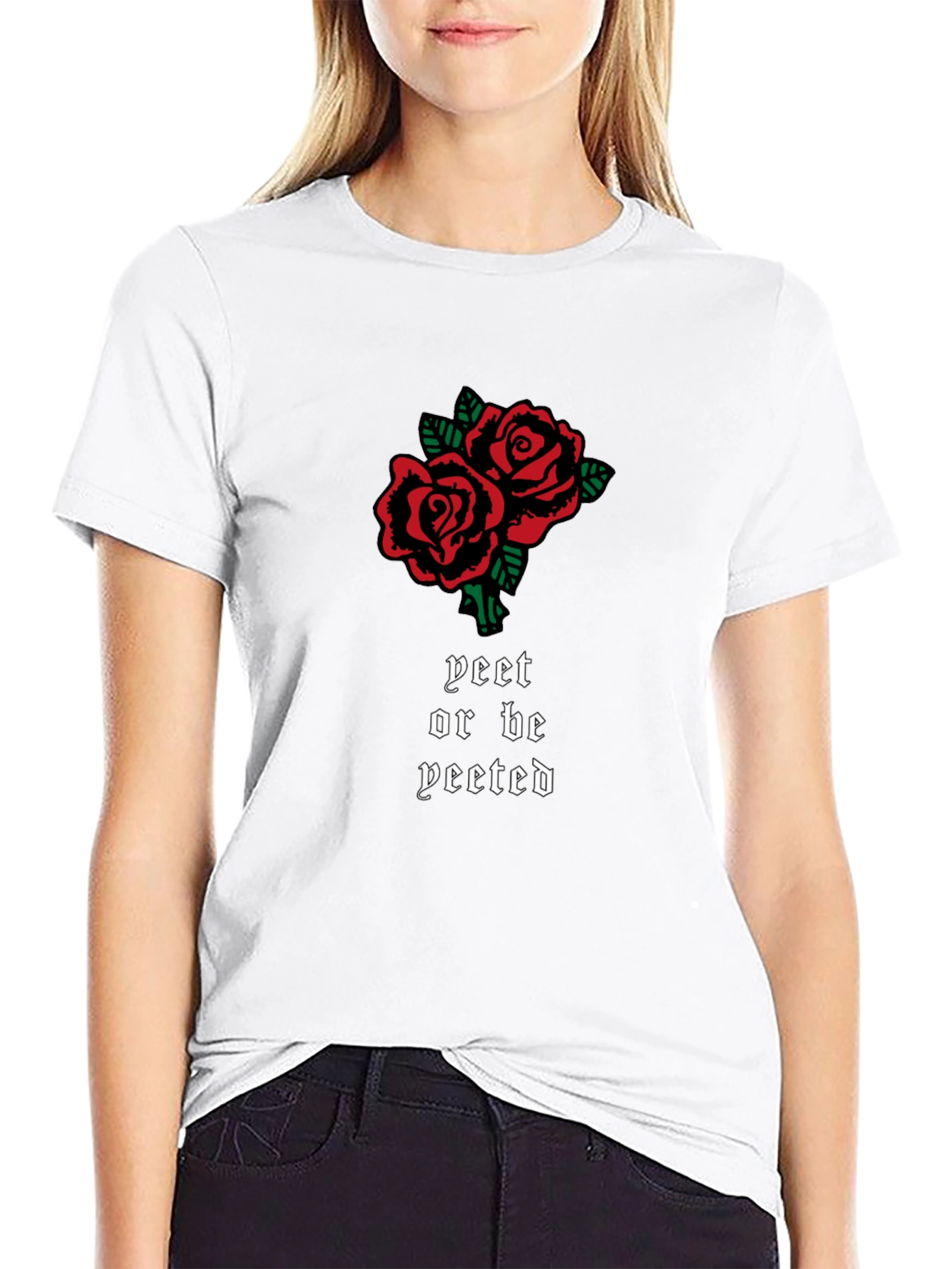 Yeet or Be Yeeted Rose Graphic T-Shirt
