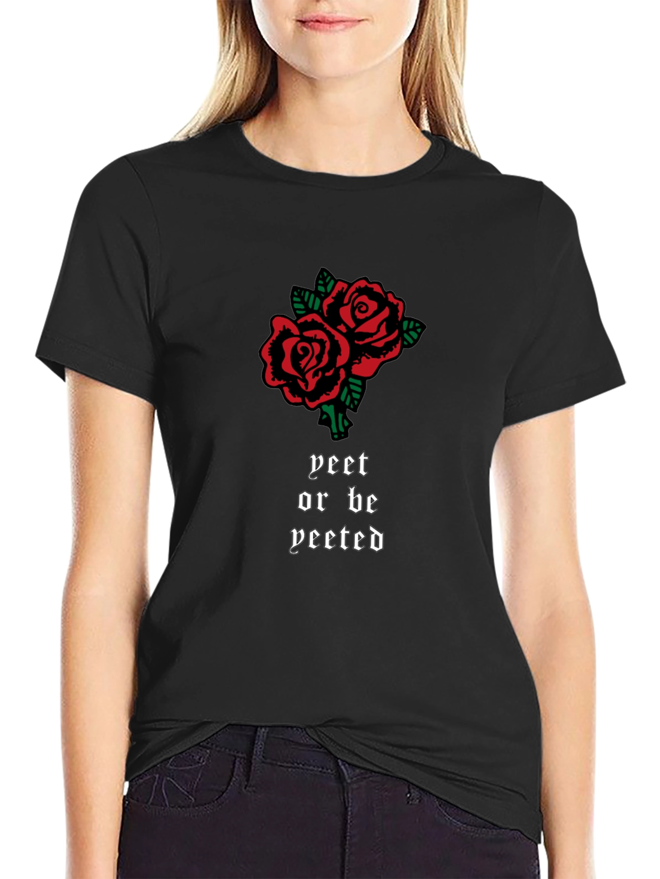 Yeet or Be Yeeted Rose Graphic T-Shirt