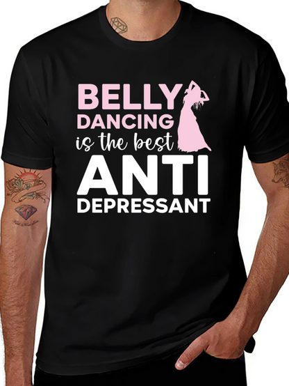 Belly Dancing Anti-Depressant T-Shirt