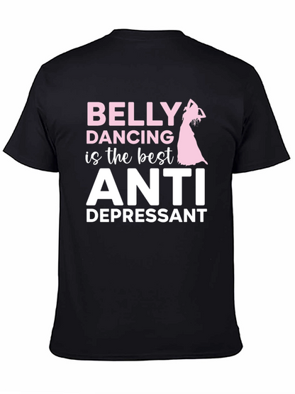 Belly Dancing Anti-Depressant T-Shirt