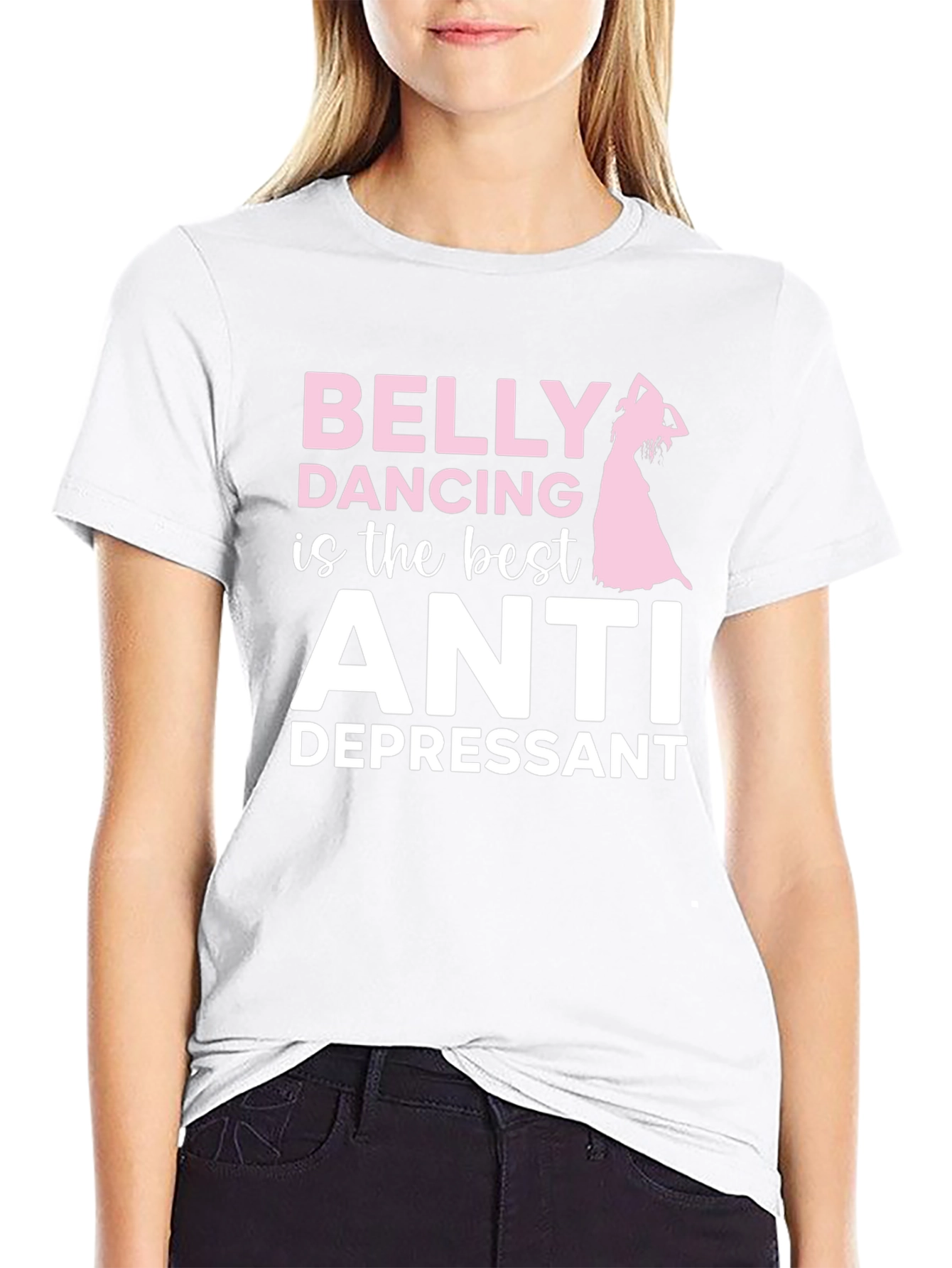 Belly Dancing Anti-Depressant T-Shirt