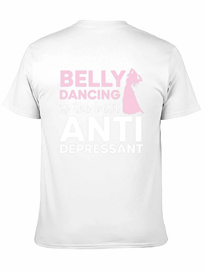 Belly Dancing Anti-Depressant T-Shirt