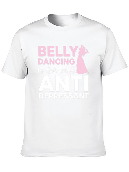 Belly Dancing Anti-Depressant T-Shirt