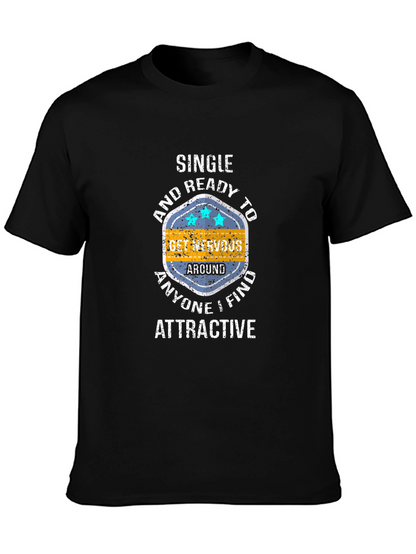 Single & Ready to Get Nervous Graphic Tee