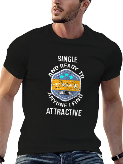 Single & Ready to Get Nervous Graphic Tee