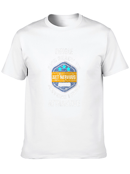 Single & Ready to Get Nervous Graphic Tee