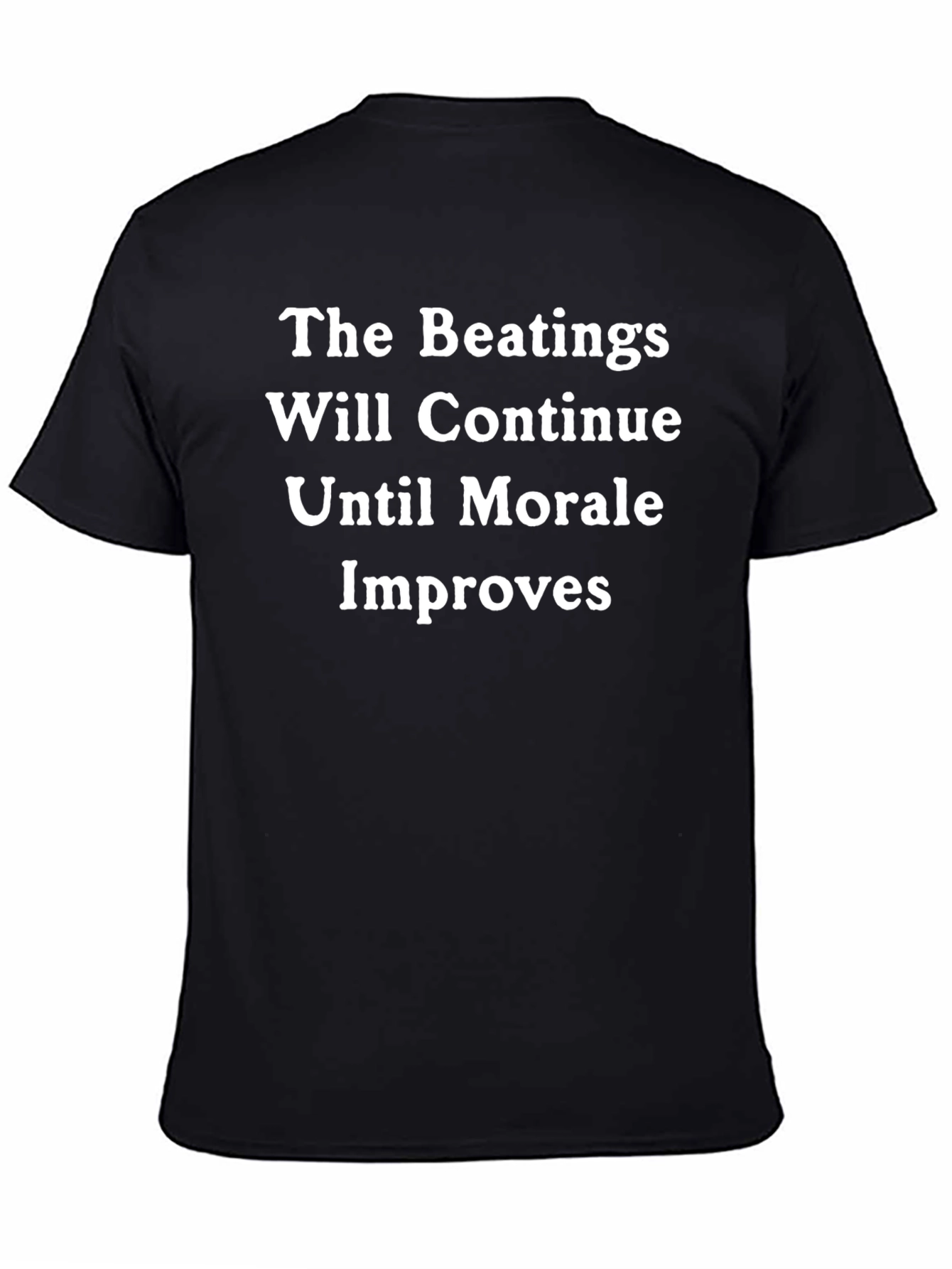 The Beatings Will Continue T-Shirt