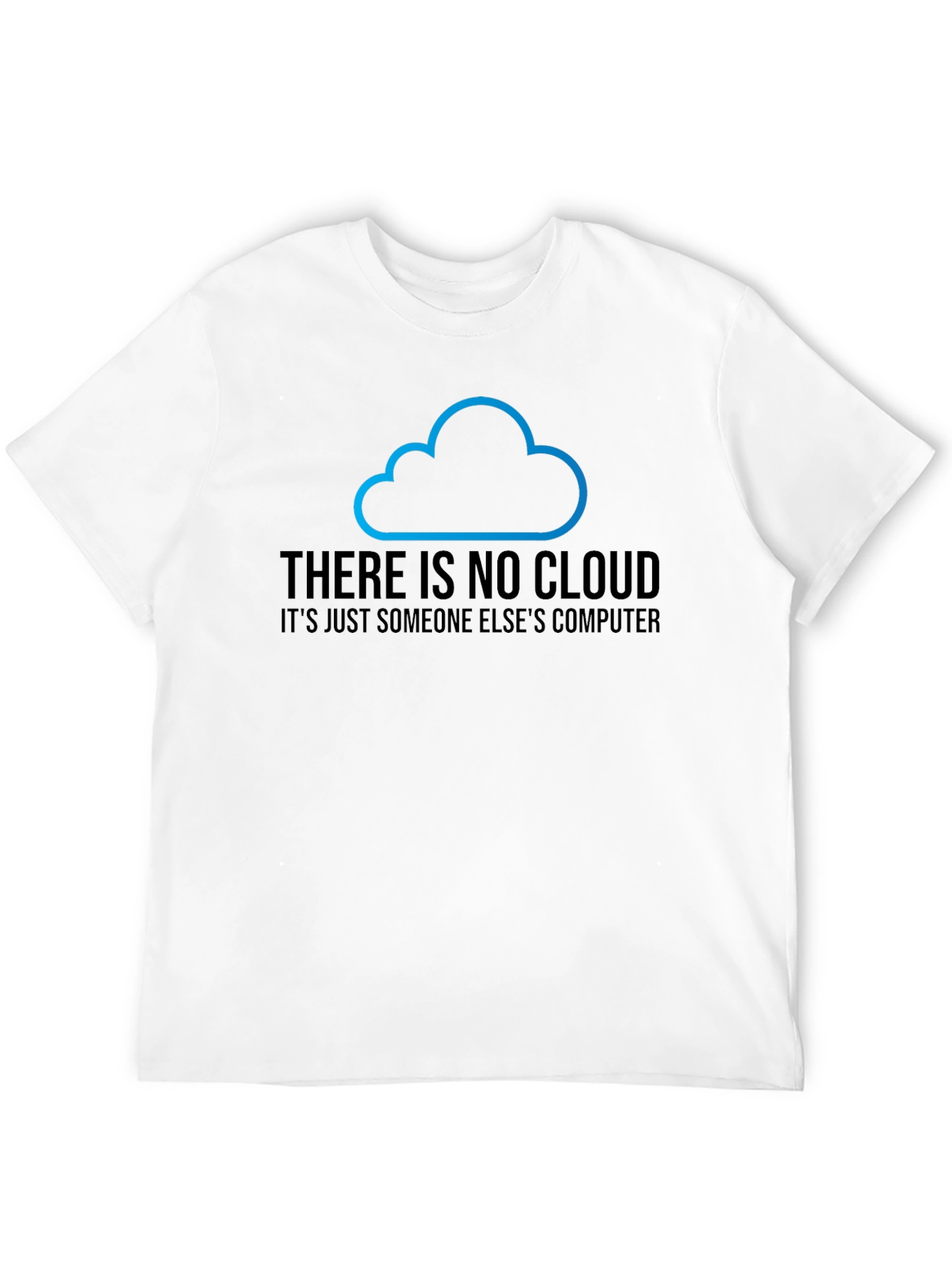 Cloud Computing Humor T-Shirt
