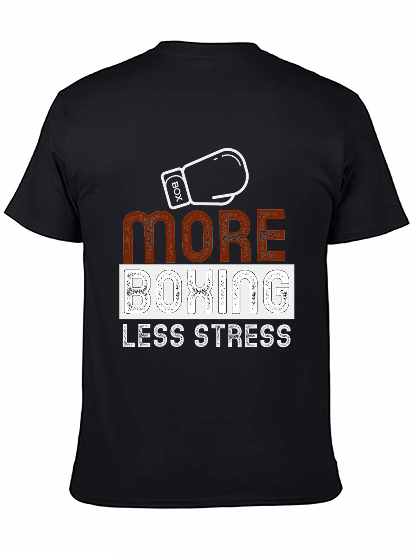 More Boxing Less Stress Graphic T-Shirt