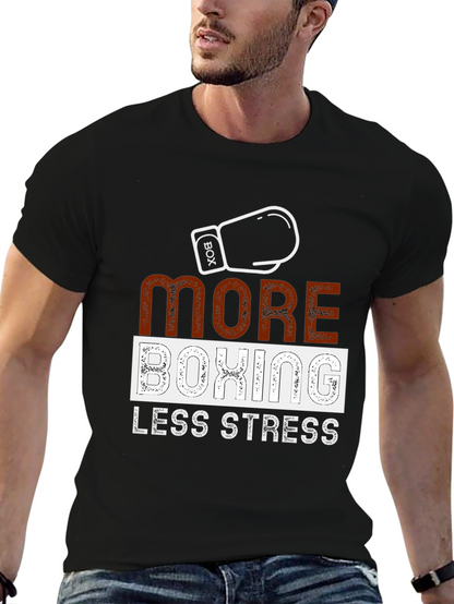 More Boxing Less Stress Graphic T-Shirt