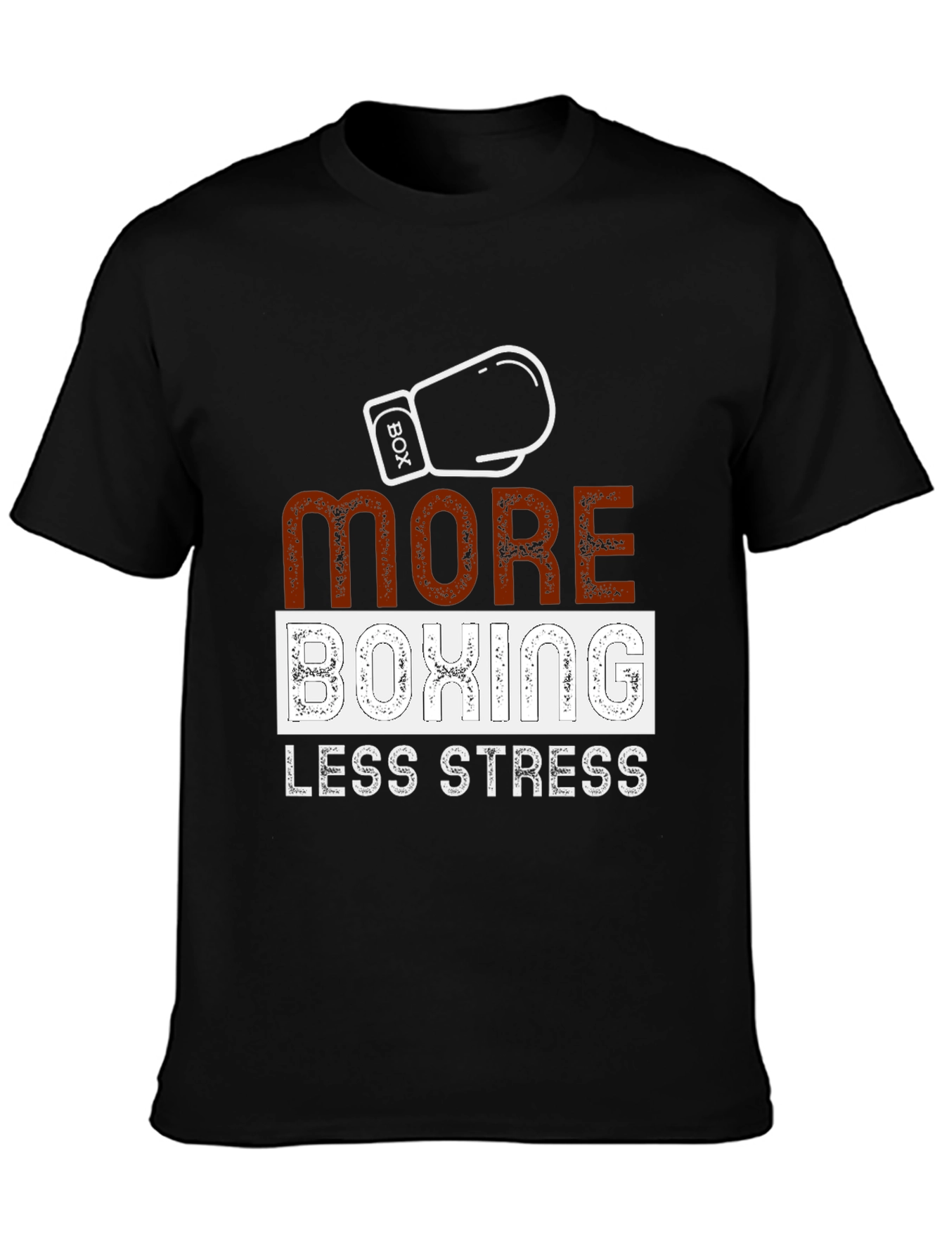 More Boxing Less Stress Graphic T-Shirt