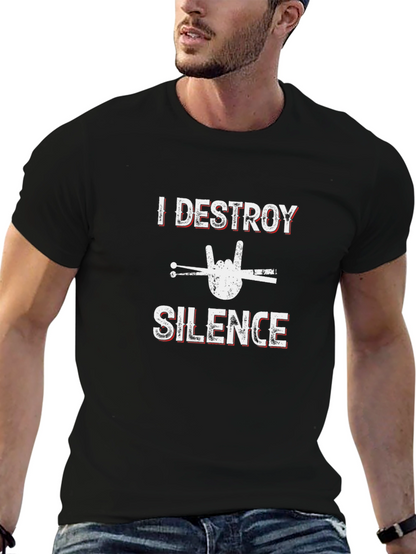 I Destroy Silence Drummer Graphic Tee